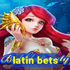 latin bets